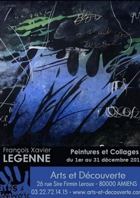 Exposition François Xavier Legenne, Arts & Découverte