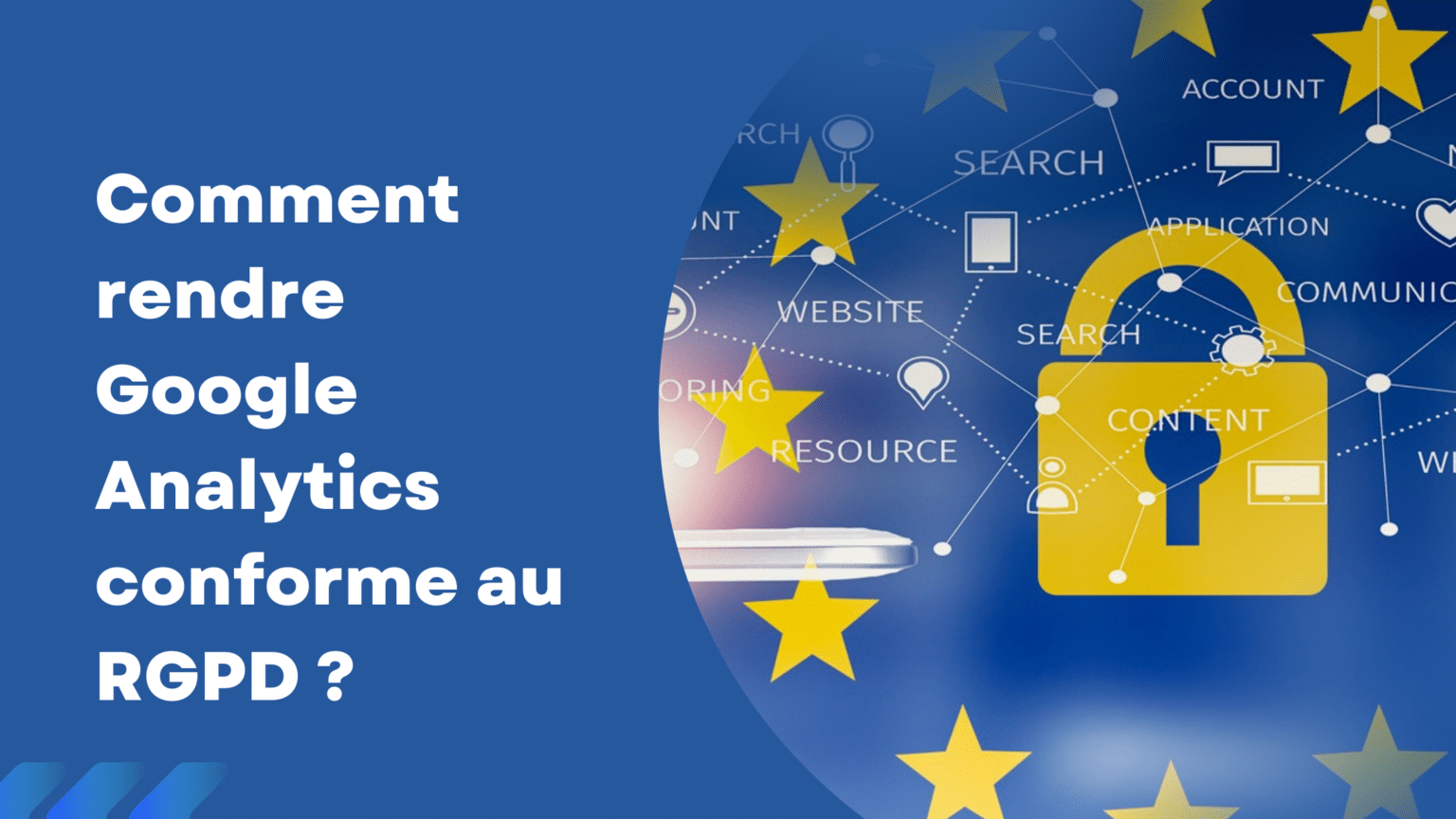 Comment rendre Google Analytics conforme au RGPD