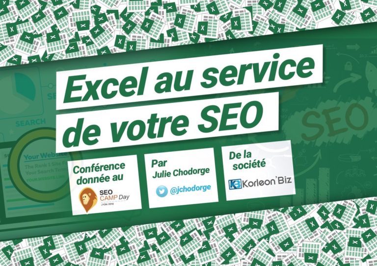 Conférence SEO Camp Day Lyon 2018 : Excel au service de votre SEO